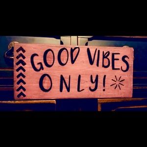 Hand "Krafted" "GOOD VIBES ONLY" Solid wood Sign